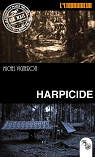 Harpicide - Collection L'Embaumeur par Vigneron