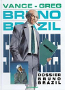 Bruno Brazil, tome 10 : Dossier Bruno Brazil par Vance