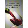 Dictionnaire des vins et vignobles de France par Ripert