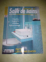Russir sa salle de bains Hors-srie Seconde Edition 2007 par Presse