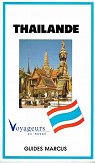Thailande. Voyageurs du monde. Guides Marcus par Marcus
