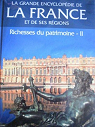 La grande encyclopdie de la France et de ses rgions Richesses du patrimoine II par Atlas