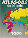 Atlasob du Monde 1999 par Clare