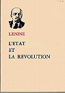L'Etat et la révolution - La doctrine marxiste de l'état et les tâches du prolétariat dans la révolution par Lénine