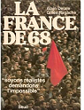 La France de 68 : ''Soyons ralistes, demandons l'impossible'' par Ragache