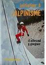 Initiation  l'alpinisme (Sport et connaissance) par Albrand