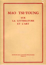 Sur la litrature et l'art par Mao Ts-Toung