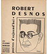 Potes d'aujourd'hui, n16 : Robert Desnos par d`aujourd`hui