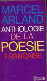 Anthologie de la poésie française par Arland