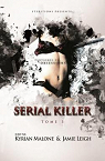 Serial killer, tome 3 par Malone