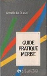 Guide pratique merise par Le Guevel