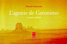 L'agonie de Geronimo et autres clichs par Mosconi