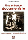 Une Enfance Douarneniste Mari-Josephe, la Grande Royale par Martin