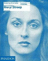 Meryl Streep: Anatomy of an Actor par Longworth