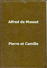 Pierre et Camille par Musset