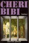 Chri-Bibi, tome 4 : Fatalitas ! par Leroux