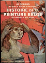 Histoire de la peinture belge, des origines  nos jours par Grard