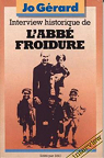 Interview historique de L'abb Froidure par Grard