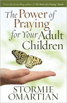 La puissance de la prire pour vos enfants adultes par Omartian