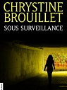 Sous surveillance par Brouillet