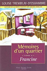 Mémoires d'un quartier, Tome 6 : Francine par Tremblay-d'Essiambre