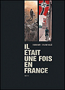 Il tait une fois en France tome 1 & 2 par Nury