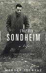 Stephen Sondheim: A life par Secrest