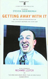 Getting Away With It: Or: The Further Adventures of the Luckiest Bastard You Ever Saw par Lester