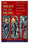 The Night and the Music: Rosemary Clooney, Barbara Cook, and Julie Wilson Inside the World of Cabaret par Winner