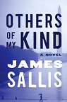 Others of My Kind: A Novel par Sallis