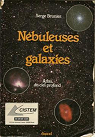 Nébuleuses et galaxies : atlas du ciel profond par Brunier