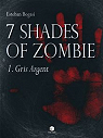 7 Shades of Zombie par Bogasi