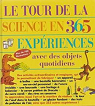 Le Tour de la science en 365 expriences avec des objets quotidiens par Churchill