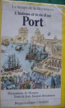 L'histoire et la vie d'un port par Morgan
