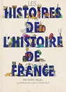 Les Histoires de l'histoire de France par Miquel