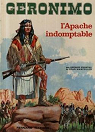 Gronimo : L'apache indomptable par Fronval