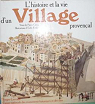 L'histoire et la vie d'un village provençal par Croux