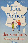 Le Tour de France par Camille et Paul, deux enfants d'aujourd'hui (tome 1) par Hnon