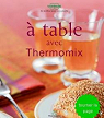 A table avec Thermomix par VorWerk
