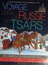 Voyage dans la Russie des Tsars par Ingerflom