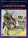 Histoire de la Rvolution Franaise - Deuxime poque - La patrie en danger par Goepfert