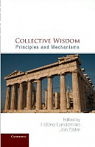 Collective Wisdom. Principles and Mechanisms