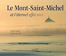 Le Mont-Saint-Michel et l'ternel effet mer par Seni