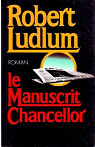 Le manuscrit Chancellor par Ludlum