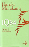 1Q84, Livre 2 : Juillet-Septembre par Murakami