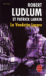 La vendetta Lazare par Larkin