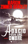 Adagio pour une ombre par Bradley