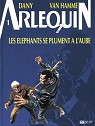 Arlequin, tome 1 : Les Elphants se plument  l..