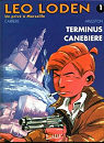 Léo Loden, tome 1 : Terminus Canebière par Carrère