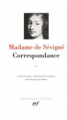 Correspondance, tome 1 : Mars 1646 - Juillet 1675 par Sévigné